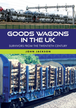 Cover image for 9781398126695 - Goods Wagons in the UK