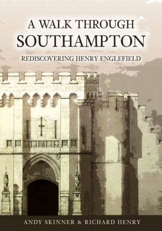 Cover image for 9781398127203 - A Walk through Southampton