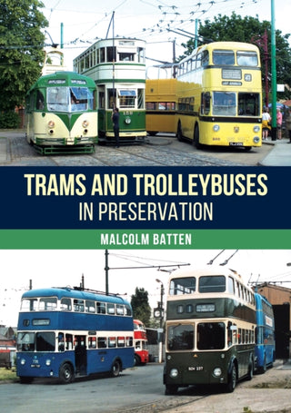 Cover image for 9781398127340 - Trams and Trolleybuses in Preservation