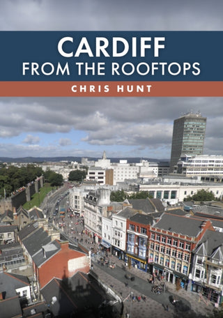 Cover image for 9781398127623 - Cardiff From the Rooftops