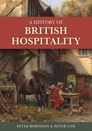 Cover image for 9781398127784 - A History of British Hospitality