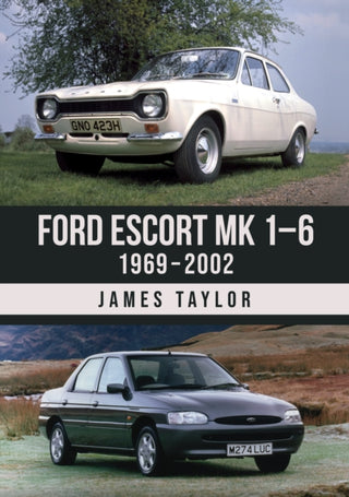 Cover image for 9781398128262 - Ford Escort Mk 1–6