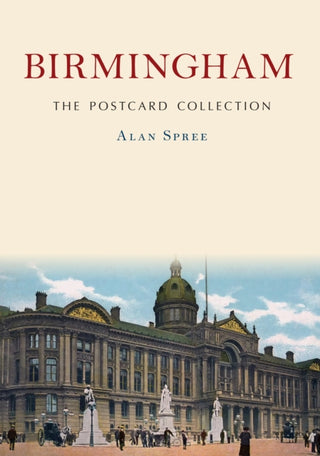 Cover image for 9781398129030 - Birmingham: The Postcard Collection