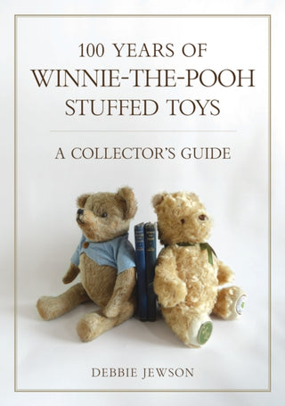 Cover image for 9781398130388 - 100 Years of Winnie-the-Pooh Stuffed Toys