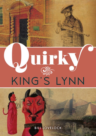 Cover image for 9781398132481 - Quirky King's Lynn