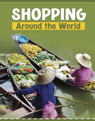 Cover image for 9781398202672 - Shopping Around the World