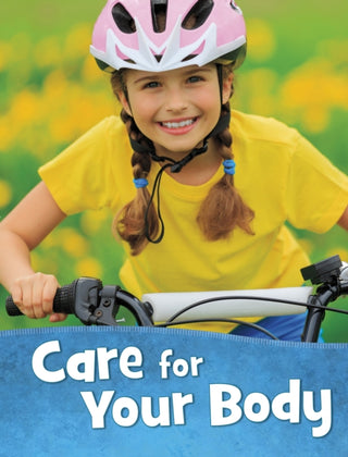 Cover image for 9781398202931 - Care for Your Body