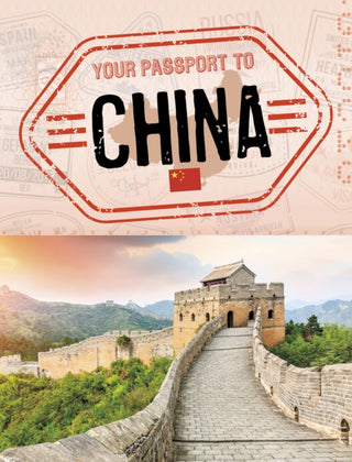 Cover image for 9781398205437 - Your Passport to China