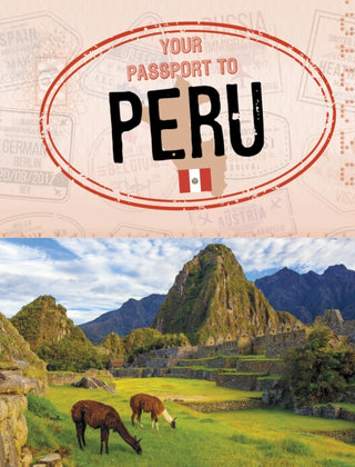 Cover image for 9781398205574 - Your Passport to Peru
