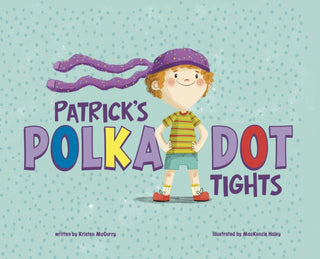 Supplemental image for 9781398213043 - Patrick's Polka-Dot Tights