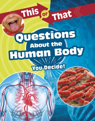 Cover image for 9781398214729 - This or That Questions About the Human Body