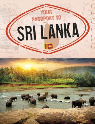 Cover image for 9781398215139 - Your Passport to Sri Lanka