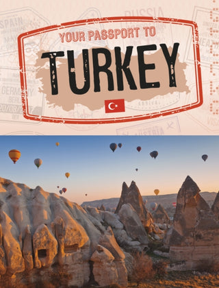Cover image for 9781398215153 - Your Passport to Turkey