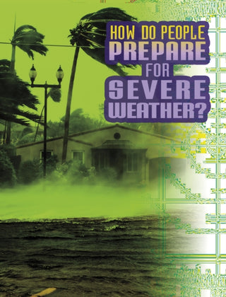 Cover image for 9781398215184 - How Do People Prepare for Severe Weather?