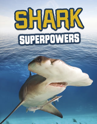Supplemental image for 9781398222823 - Shark Superpowers