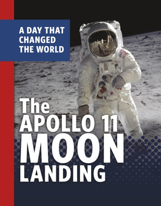 Supplemental image for 9781398234048 - The Apollo 11 Moon Landing