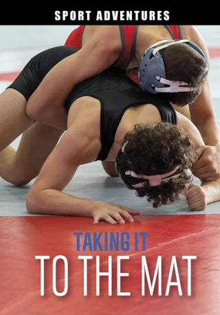 Cover image for 9781398234499 - Taking It to the Mat