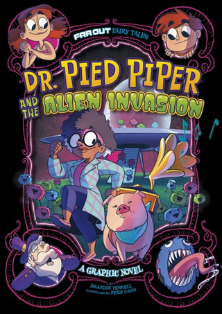Cover image for 9781398235069 - Dr. Pied Piper and the Alien Invasion