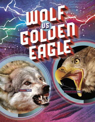 Cover image for 9781398235441 - Wolf vs Golden Eagle