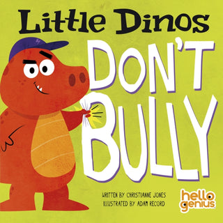 Cover image for 9781398237469 - Little Dinos Don't Bully
