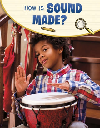 Cover image for 9781398239920 - How Is Sound Made?
