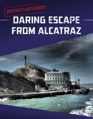 Supplemental image for 9781398240162 - Daring Escape From Alcatraz