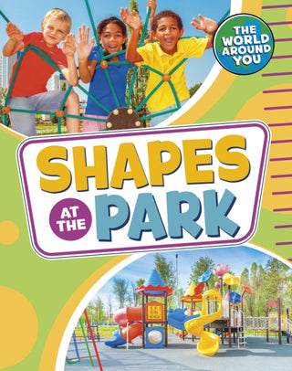 Cover image for 9781398241169 - Shapes at the Park