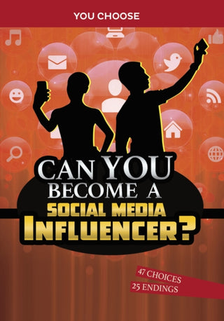 Supplemental image for 9781398241503 - Can You Become a Social Media Influencer?