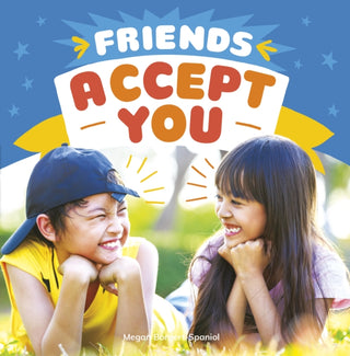 Cover image for 9781398241534 - Friends Accept You