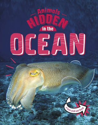 Cover image for 9781398242494 - Animals Hidden in the Ocean