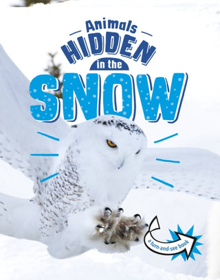Supplemental image for 9781398242531 - Animals Hidden in the Snow