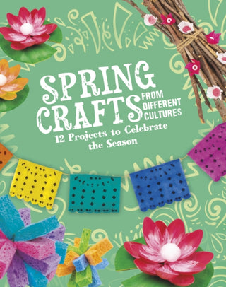 Supplemental image for 9781398245341 - Spring Crafts From Different Cultures