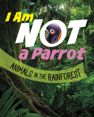 Cover image for 9781398246072 - I Am Not a Parrot