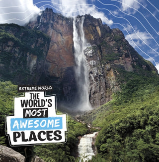 Cover image for 9781398247604 - The World's Most Awesome Places
