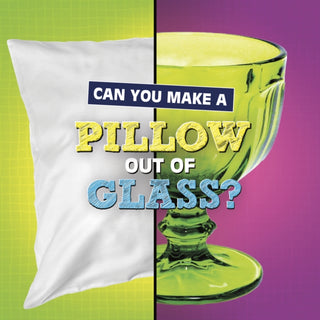 Cover image for 9781398247857 - Can You Make a Pillow Out of Glass?