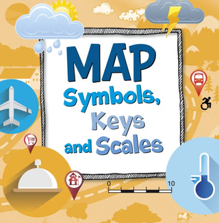 Cover image for 9781398248298 - Map Symbols, Keys and Scales