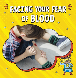 Cover image for 9781398248748 - Facing Your Fear of Blood