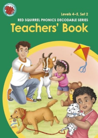 Cover image for 9781398249783 - Red Squirrel Phonics Teachers' Book Level 4 Set 2 and Level 5 Sets 2a, 2b and 2c