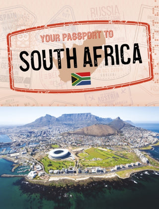 Cover image for 9781398250307 - Your Passport to South Africa
