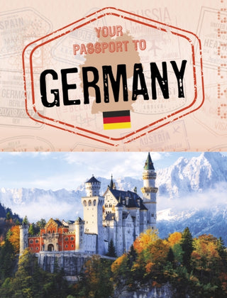 Cover image for 9781398250345 - Your Passport to Germany