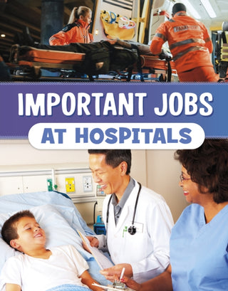 Cover image for 9781398250871 - Important Jobs at Hospitals
