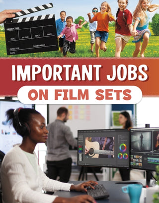 Supplemental image for 9781398250895 - Important Jobs on Film Sets