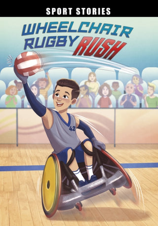 Cover image for 9781398251212 - Wheelchair Rugby Rush