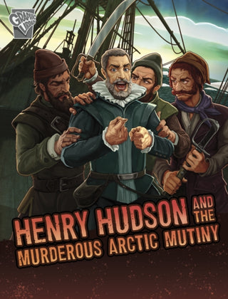 Cover image for 9781398251441 - Henry Hudson and the Murderous Arctic Mutiny
