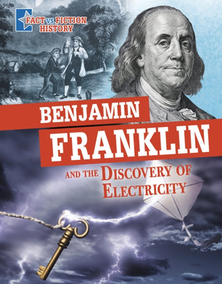 Cover image for 9781398251564 - Benjamin Franklin and the Discovery of Electricity