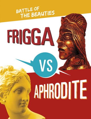Cover image for 9781398252691 - Frigga vs Aphrodite