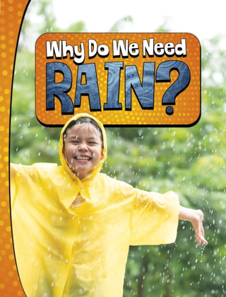Cover image for 9781398253872 - Why Do We Need Rain?