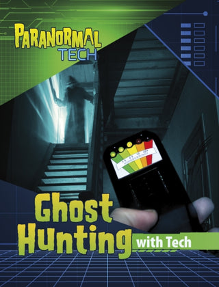 Supplemental image for 9781398253988 - Ghost Hunting with Tech