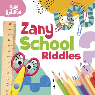 Cover image for 9781398254107 - Zany School Riddles