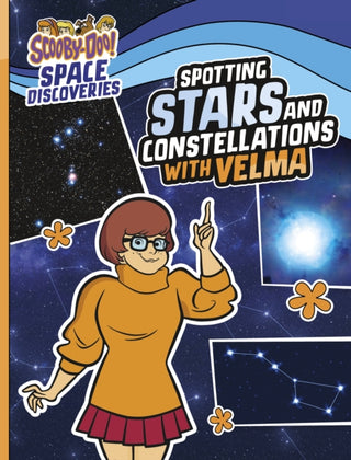 Cover image for 9781398254268 - Spotting Stars and Constellations with Velma